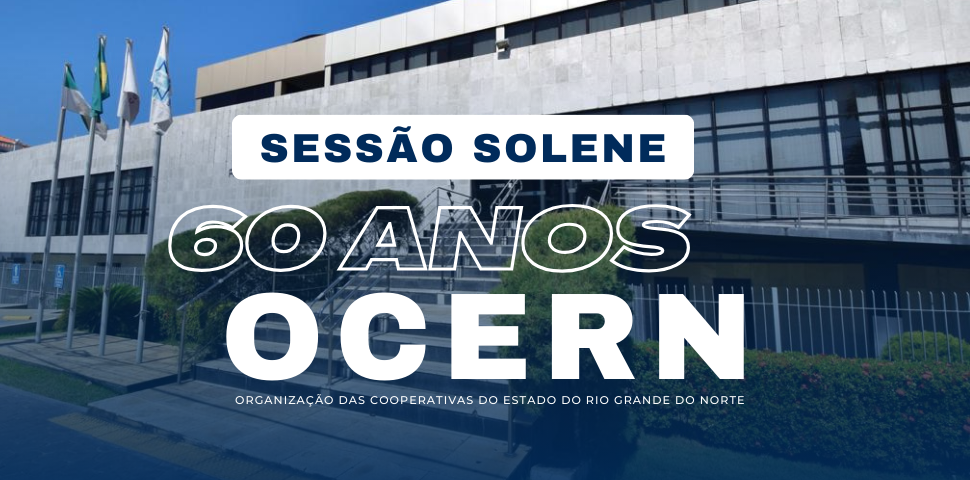 Sessão Solene irá homenagear os 60 anos da OCERN