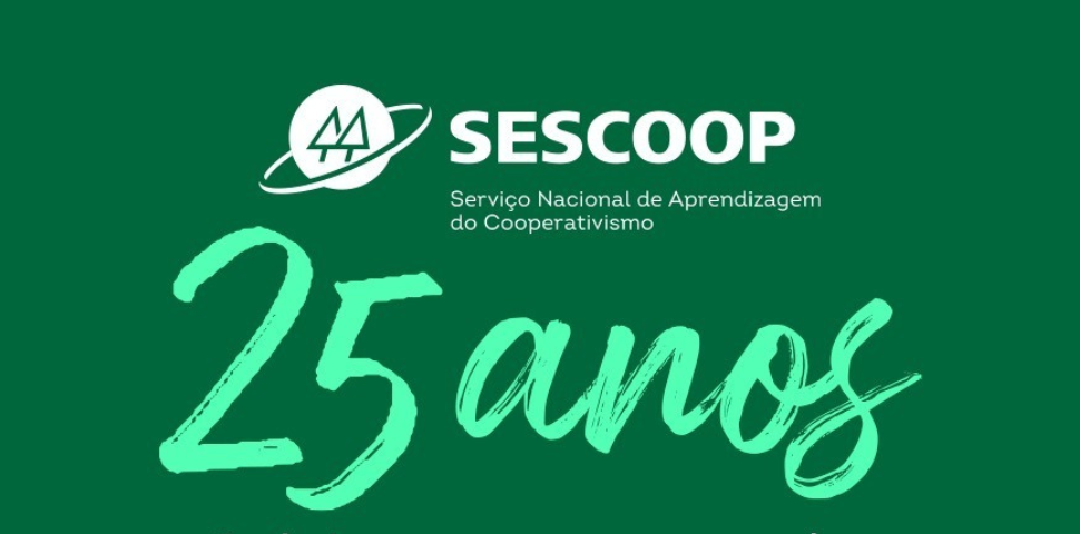 Sescoop completa 25 anos de atuação pelo desenvolvimento do cooperativismo