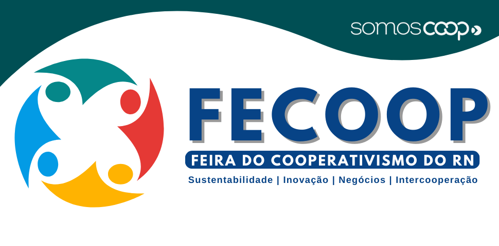 Feira do Cooperativismo do Rio Grande do Norte – FECOOP, acontece nos dias 19 e 20 de outubro