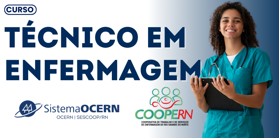 Sistema OCERN e Coopern Enfermagem lançam Curso Técnico em Enfermagem